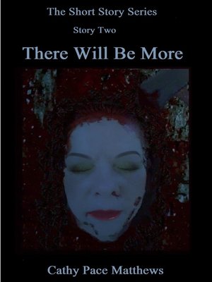 cover image of 'The Short and Scary Series' There Will Be More